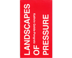 Landscapes of Pressure | Premis FAD  | Pensament i Crítica